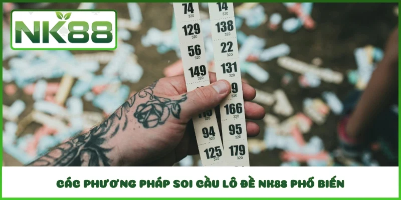 Các phương pháp soi cầu lô đề NK88 phổ biến
