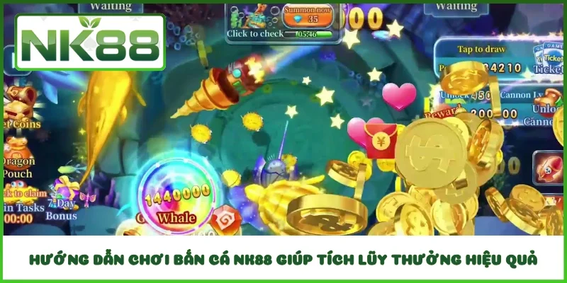 Hướng dẫn chơi bắn cá NK88 giúp tích lũy thưởng hiệu quả